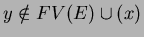 $ y \notin FV(E)\cup(x)$