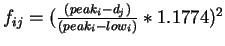 $f_{ij} = (\frac{(peak_i - d_j)}{(peak_i - low_i)} * 1.1774)^2$