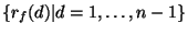 $ \{r_f(d) \vert d = 1, \ldots, n-1\}$