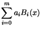 $\displaystyle \sum_{i=0}^{m}a_{i}B_{i}(x) $