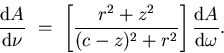 \begin{displaymath}
\frac{\mathrm{d} A}{\mathrm{d} \nu} \ = \
\left[\frac{r^{2}+...
 ...-z)^{2} + r^{2}}\right]
\frac{\mathrm{d} A}{\mathrm{d} \omega}.\end{displaymath}