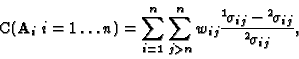 \begin{displaymath}\mathrm{C}({\bf A}_i\; i = 1 \ldots n) = \sum_{i=1}^{n} \sum_...
...ac{{^1\!}\sigma_{ij} - {^2\!}\sigma_{ij}}{ {^2\!}\sigma_{ij}},
\end{displaymath}