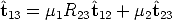 ^t13 = m1R23^t12 + m2^t23


