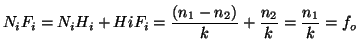 $\displaystyle N_iF_i=N_iH_i+HiF_i= \frac{(n_1-n_2)}{k} + \frac{n_2}{k} = \frac{n_1}{k} = f_o
$