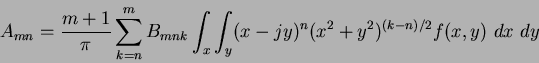 \begin{displaymath}
A_{mn} = \frac{m+1}{\pi} \sum_{k=n}^m B_{mnk} \int_x \int_y (x-jy)^n (x^2 + y^2)^{(k-n)/2} f(x,y)~dx ~dy
\end{displaymath}