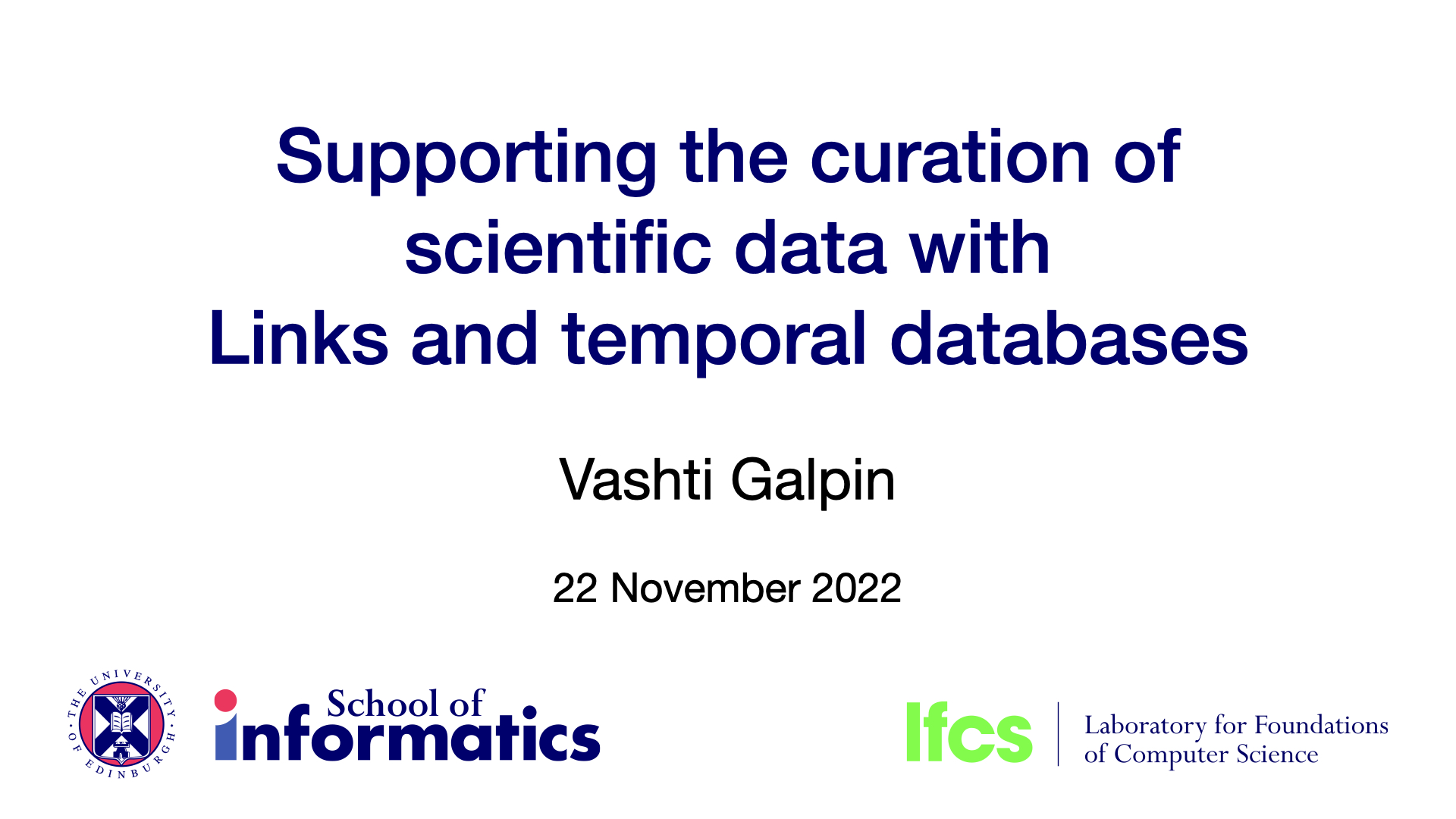 Image of title slide: Supporting the curation of scientific data with Links and temporal databases