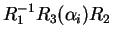 $R_1^{-1}R_3(\alpha_i)R_2$