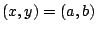 $(x,y) = (a,b)$
