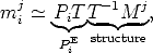 mji  -~  PiT T--1M-j,
        E structure
       Pi
