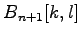 $B_{n+1}[k,l]$