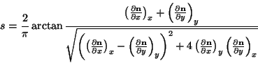 \begin{displaymath}s = \frac{2}{\pi}\arctan{\frac{\left(\frac{\partial \mathbf n...
...ght)_y \left(\frac{\partial \mathbf n}{\partial y}\right)_x}}}
\end{displaymath}
